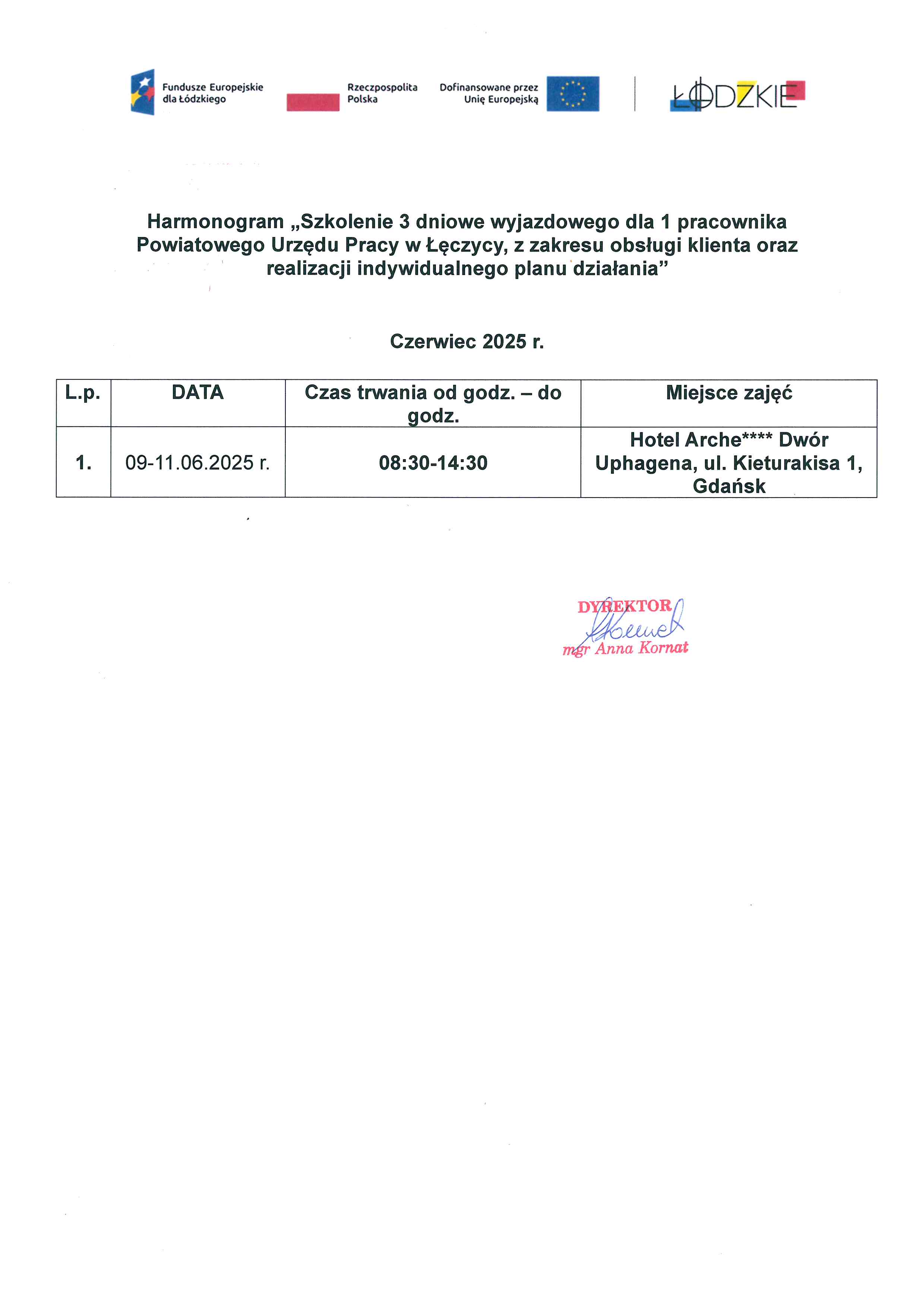 Zdjęcie artykułu Harmonogram Szkolenie 3 dniowe wyjazdowe dla 1 pracownika Powiatowego Urzędu Pracy w Łęczycy, z zakresu obsługi klienta oraz realizacji indywidualnego planu działania.