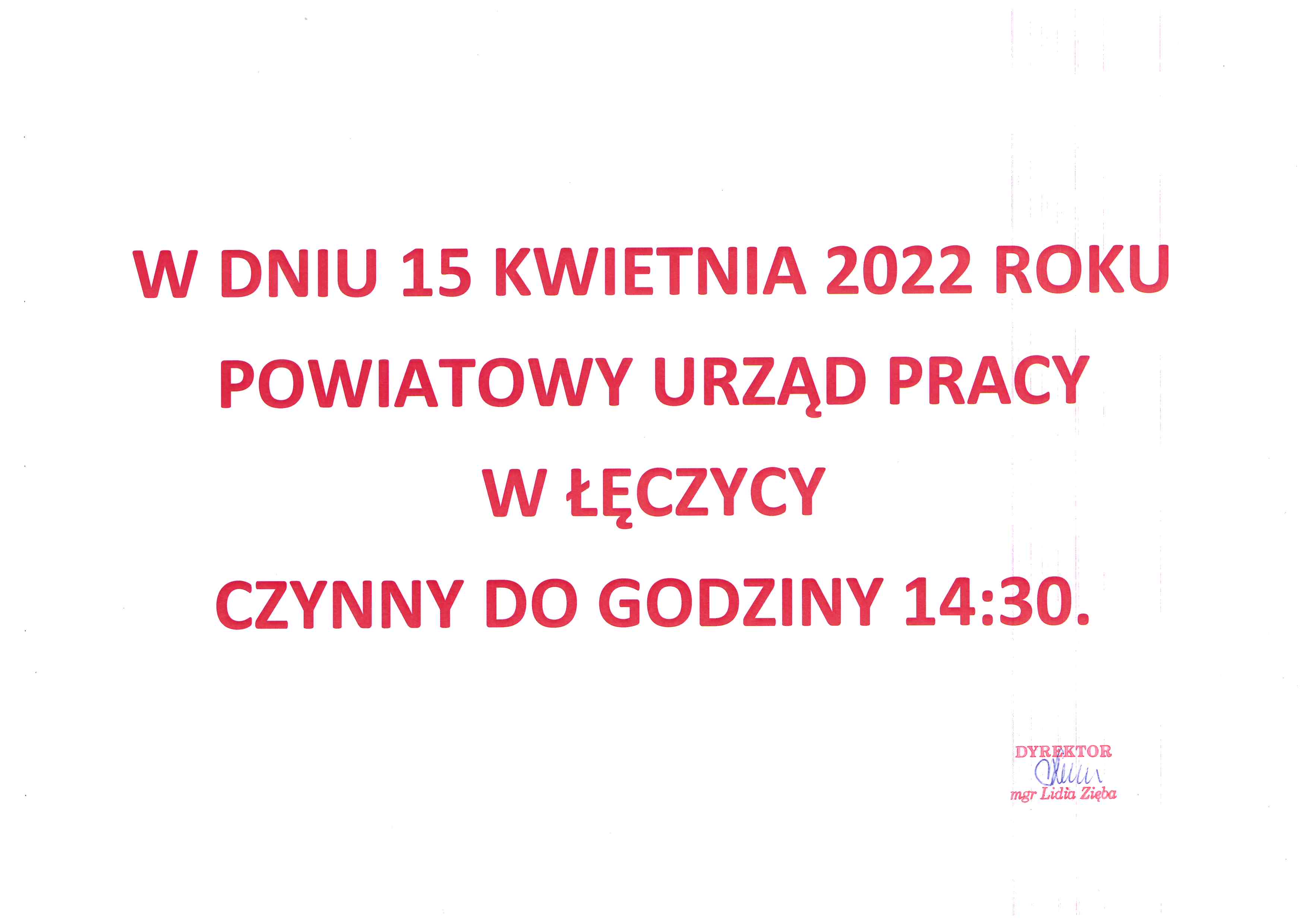Obrazek dla: W dniu 15.04.2022 Powiatowy Urząd Pracy w Łęczycy czynny do 14:30!